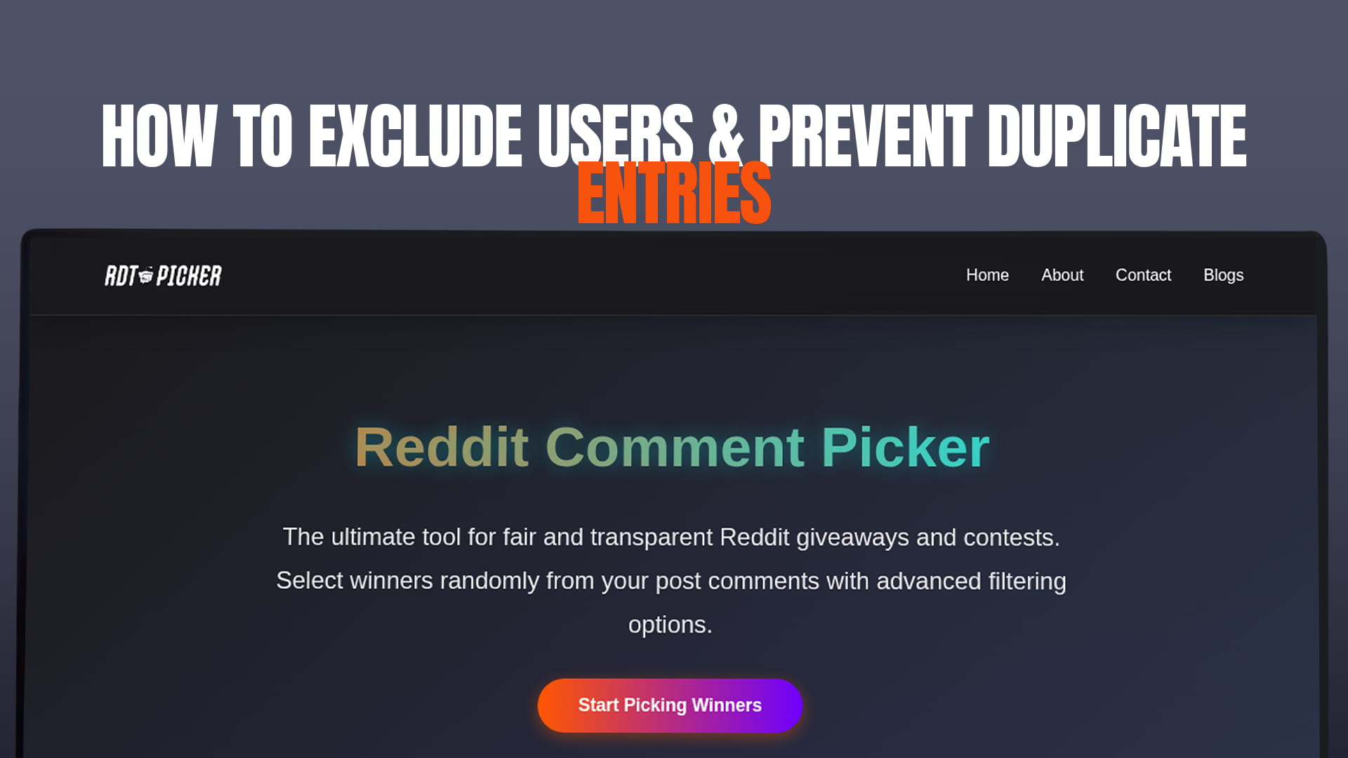 How to Exclude Users & Prevent Duplicate Entries