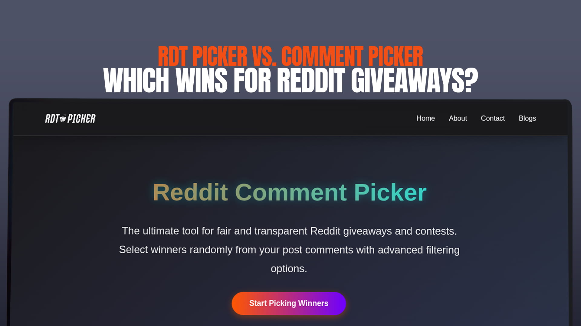 RDT Picker vs. Comment Picker: Which Wins for Reddit Giveaways?